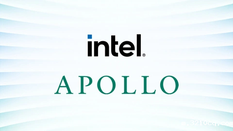英特尔110亿美元向Apollo出售爱尔兰Fab34晶圆厂49%股权